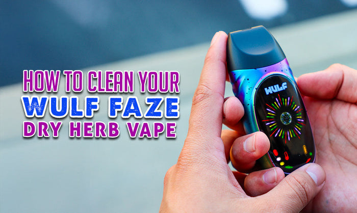 Cómo limpiar tu vaporizador de hierbas secas Wulf Faze (Guía rápida 2026)